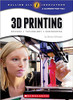 3D Printing: Science, Technology, Engineering by Steven Oftinoski