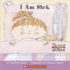I Am Sick by Patricia Jensen