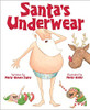 Santa's Underwear (Hard Cover) by Marty Rhodes Figley