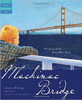 Mackinac Bridge: The Story of the Five Mile Poem by Gloria Whelan