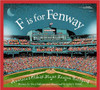 F is for Fenway: America's Oldest Major League Ballpark by Jerry Pallotta
