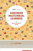 Assessing Multilingual Learners: A Month-by-Month Guide (ASCD Arias)