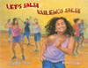 Let's Salsa / Bailemos salsa by Lupe Ruiz-Flores 