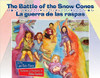 The Battle of the Snow Cones / La guerra de las raspas by Lupe Ruiz-Flores 
