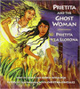 Prietita and the Ghost Woman by Gloria E Anzaldua 