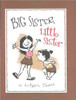 Big Sister, Little Sister by LeUyen Pham