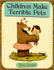 Children Make Terrible Pets (Hard Cover) by Peter Brown