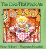 The Cake That Mack Ate by Rose Robart