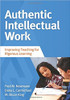 In spite of numerous reforms to improve rigor and relevance in the classroom, our schools have been slow to change. Backed by over 20 years of research, the Authentic Intellectual Work (AIW) framework helps school-based teams improve the quality of instruction, assessment, and curriculum for higher and more equitable student learning