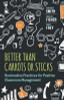 Classroom management is traditionally a matter of encouraging good behavior and discouraging bad by doling out rewards and punishments. But studies show that when educators empower students to address and correct misbehavior among themselves, positive results are longer lasting and more wide reaching. In Better Than Carrots or Sticks, longtime educators and best-selling authors Dominique Smith, Douglas Fisher, and Nancy Frey provide a practical blueprint for creating a cooperative and respectful classroom climate in which students and teachers work through behavioral issues together.