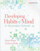 Developing Habits of Mind in Secondary Schools