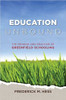 Education Unbound: The Promise and Practice of Greenfield Schooling