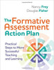 The Formative Assessment Action Plan: Practical Steps to More Successful Teaching and Learning