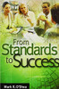 From Standards to Success: A Guide for School Leaders