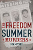 The Freedom Summer Murders by Don Mitchell