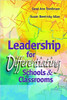 Leadership for Differentiating Schools and Classrooms