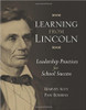Explore how today's teachers and education leaders can apply the leadership qualities of Abraham Lincoln to tackle challenges big and small.