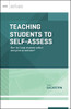 Teaching Students to Self-Assess: How Do I Help Students Reflect and Grow as Learners?