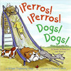 Where are all the dogs going? Find out and improve your language skills at the same time.--From source other than the Library of Congress;Sumario en espanol: A donde van los perros? Descubra y mejore sus habilidades de lengua en el mismo tiempo.;Presch up.;A Junior Library Guild selection.