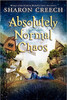 Absolutely Normal Chaos by Sharon Creech