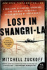 Lost in Shangri-La by Mitchell Zuckoff