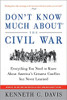  Millions of Americans, bored by dull textbooks, are in the dark about the most significant event in our history. Here, the "New York Times" bestselling author deftly sorts out the players, the politics, and the key events of the Civil War.