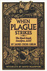 When the Plague Strikes: The Black Death, Smallpox, AIDS by James Cross Giblin