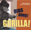 Ding Dong! Gorilla! by Michelle Robinson