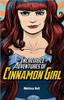 The Incredible Adventures of Cinnamon Girl by Melissa Keil