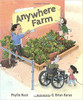 Anywhere Farm by Phyllis Root