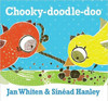 Chooky-Doodle-Doo by Jan Whiten