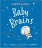 Even though the new baby of Mr. and Mrs. Brains is very intelligent, they realize that he is still just a baby.