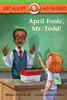 It's April Fools' Day--and Judy's birthday--and Mr. Todd has a trick or two of his own planned in this Judy Moody tale for newly independent readers.