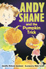 When pranksters ruin Dolores Starbuckles pumpkins, Andy puts his trickiest plan to the test, in this humorous tale filled with Halloween fun.