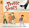 Those Shoes by Maribeth Boelts