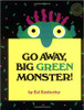 Go Away, Big Green Monster! by Ed Emberley