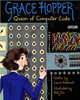 Grace Hopper: Queen of Computer Code by Laurie Wallmark