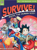 A wild ride. Positively clogged with scientific information." Kirkus Reviews The adventure continues in Survive! Inside the Human Body, Volume 2 with an amazing journey through the circulatory system. In this volume, our heroes Geo and Dr. Brain face hostile white blood cells, Phoebe's powerful heartbeat, and a bruise that threatens to suck them out of the bloodstream and leave them stranded forever! As you follow their fast-paced comic adventure through Phoebe's blood, heart, and lungs, you'll learn all about the human circulatory system
