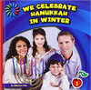 We Celebrate Hanukkah in Winter by Rebecca Felix
