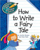 How to Write a Fairy Tale by Cecilia Minden