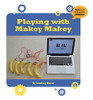 Playing with Makey Makey by Lindsay Slater