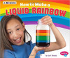 Did you know you can make a rainbow in a jar? This book shows you how! Using simple materials and easy step-by-step instructions, young readers can explore the science behind this fun project.