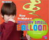 Do you love playing tricks on your friends? This book shows you how to bewilder your friends with a mystery smelly balloon! Using simple materials and easy step-by-step instructions, young readers can explore the science behind this fun project.