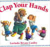 Clap Your Hands by Lorinda Bryan Cauley