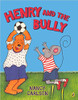 When a bully starts stealing Henry's soccer ball at recess, the little mouse doesn't know what to do. He tries to ask his teacher for help, and his mom, too. But soon Henry realizes he's got to find his own way to solve his bully problem. Full color.