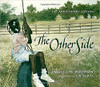 Clover wonders why a fence separates the black side of town from the white side. When Annie, a white girl from the other side, begins to sit on the fence, Clover grows more curious as to why the fence is there