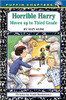 Horrible Harry Moves Up to the Third Grade by Suzy Kline