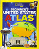 Beginner's United States Atlas by National Geographic