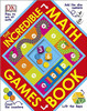 The Incredible Math Games Book by DK Publishing