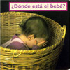 Donde Esta el Bebe? (Spanish) by Cheryl Christian